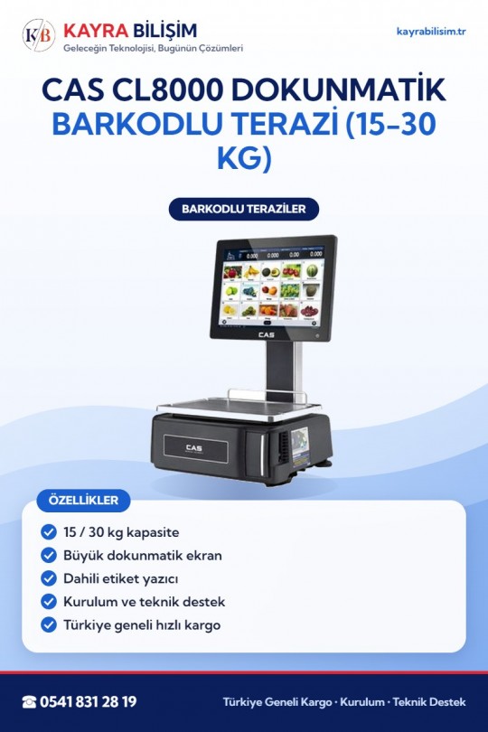 CAS CL8000 Dokunmatik Barkodlu Terazi (15-30 kg)
